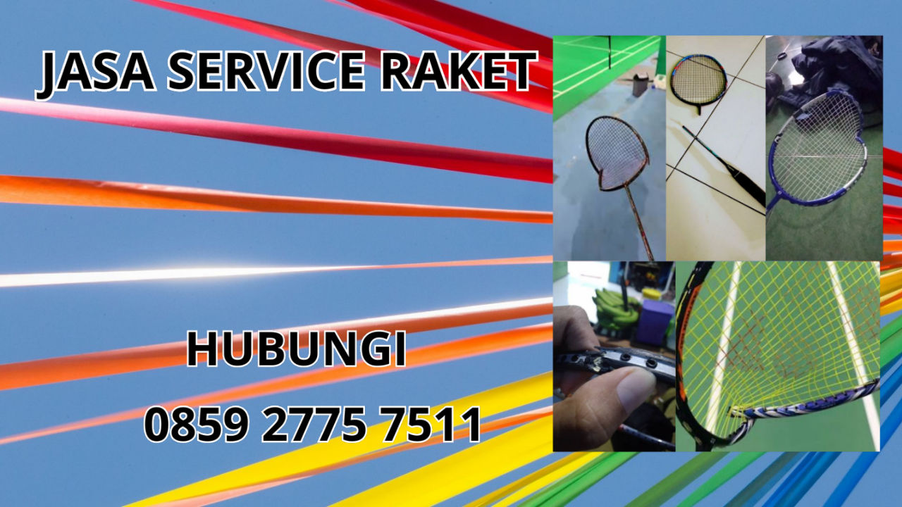 0859-2775-7511 Jasa Perbaikan Raket Di Murung Raya