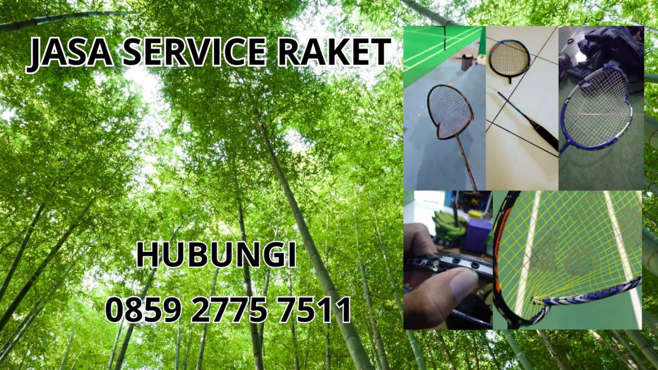 0859-2775-7511 Jasa Service Raket di Kecamatan Cibalong Kabupaten Tasikmalaya