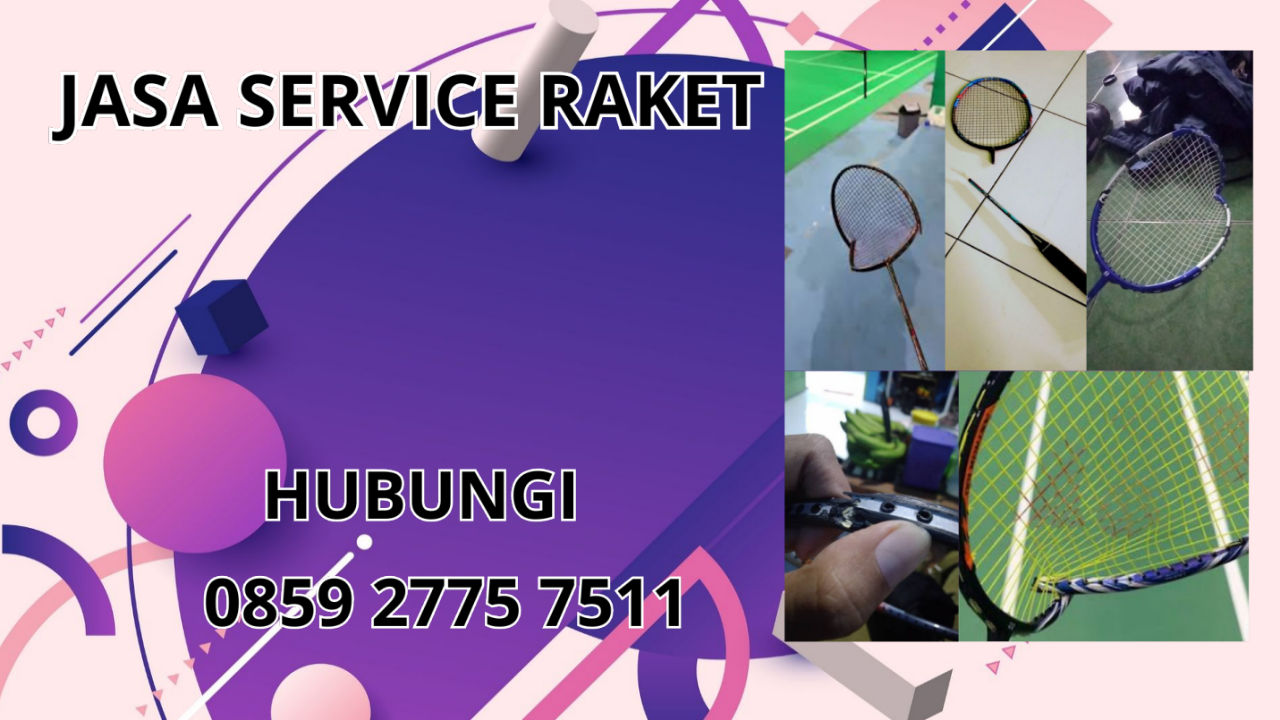 0859-2775-7511 Jasa Perbaikan Raket Di Aceh Barat