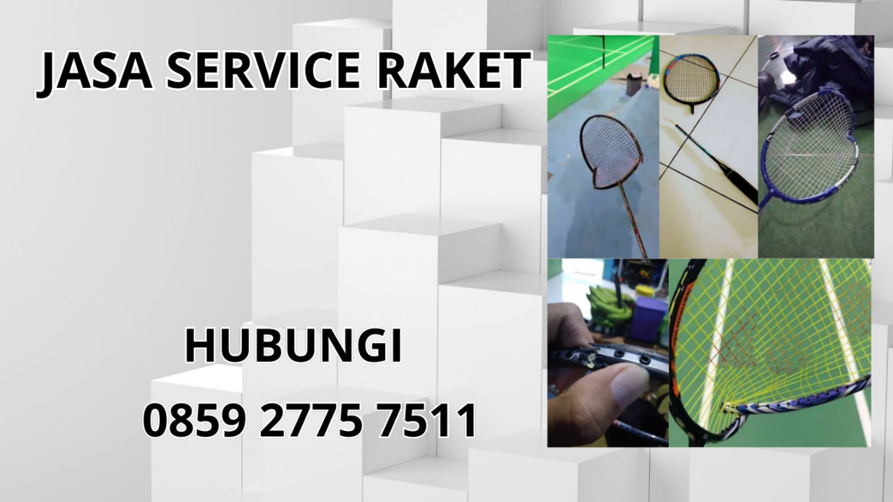 0859-2775-7511 Jasa Service Raket di Kecamatan Sodonghilir Kabupaten Tasikmalaya 0859-2775-7511 Jasa Service Raket di Kecamatan Sodonghilir Kabupaten Tasikmalaya