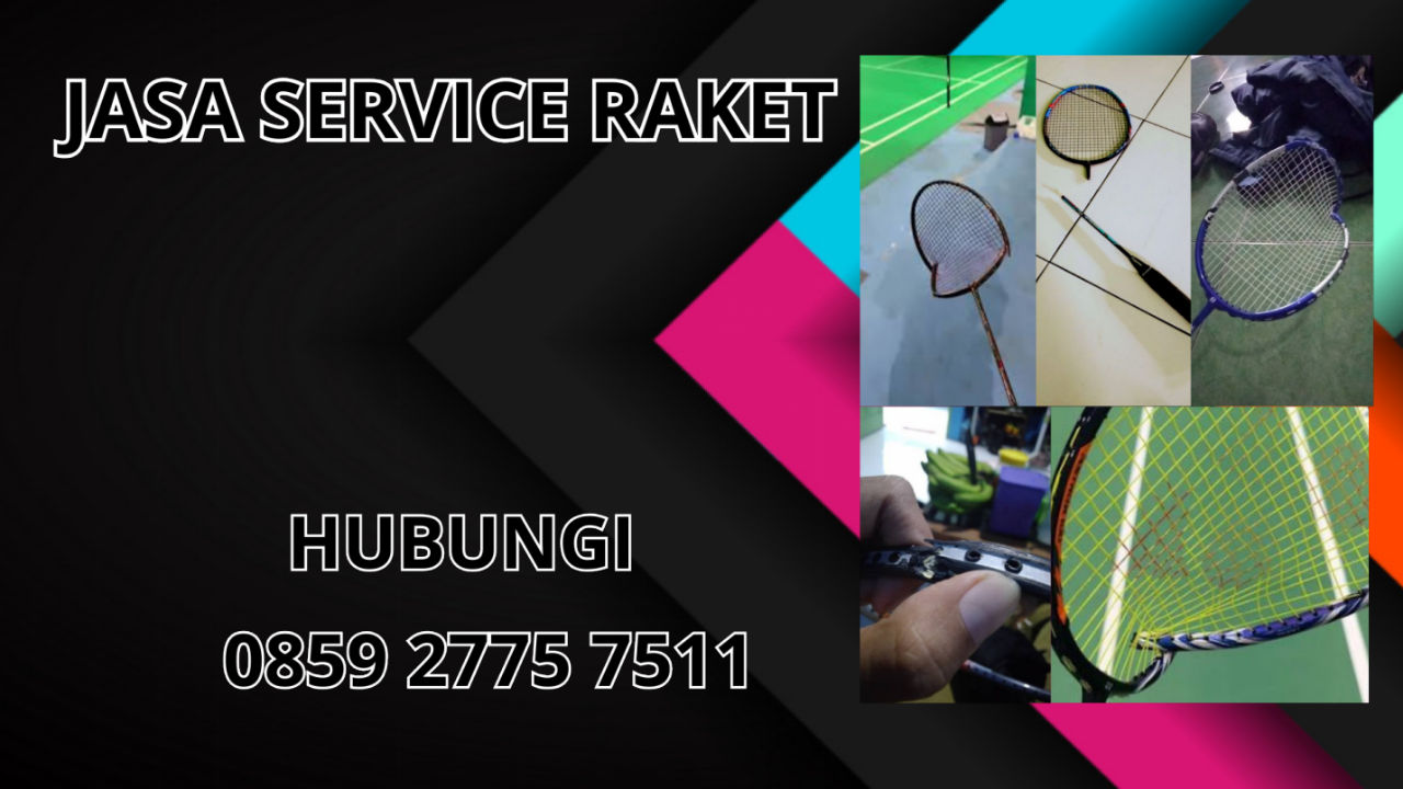 0859-2775-7511 Jasa Perbaikan Raket di Kecamatan Puspahiang Kabupaten Tasikmalaya