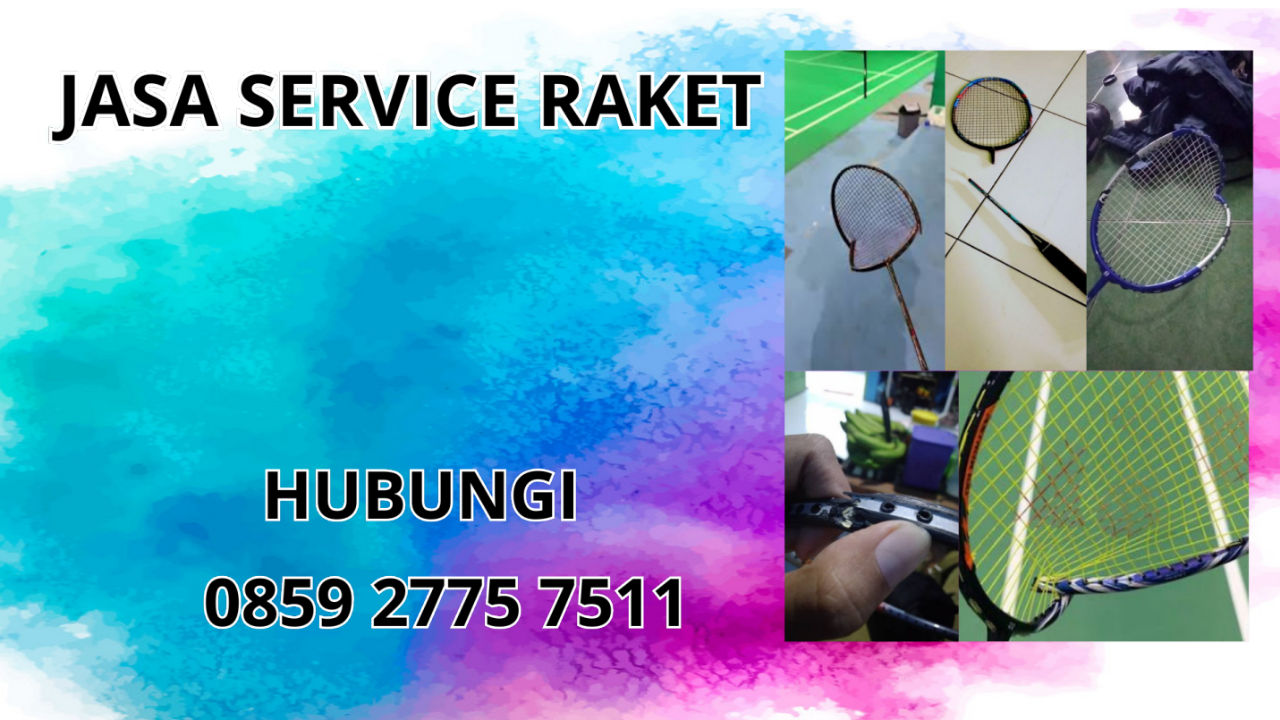 0859-2775-7511 Jasa Service Raket Di Pelalawan