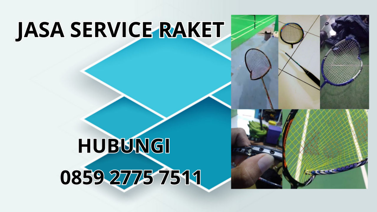 0859-2775-7511 Jasa Service Raket Di Padang Lawas