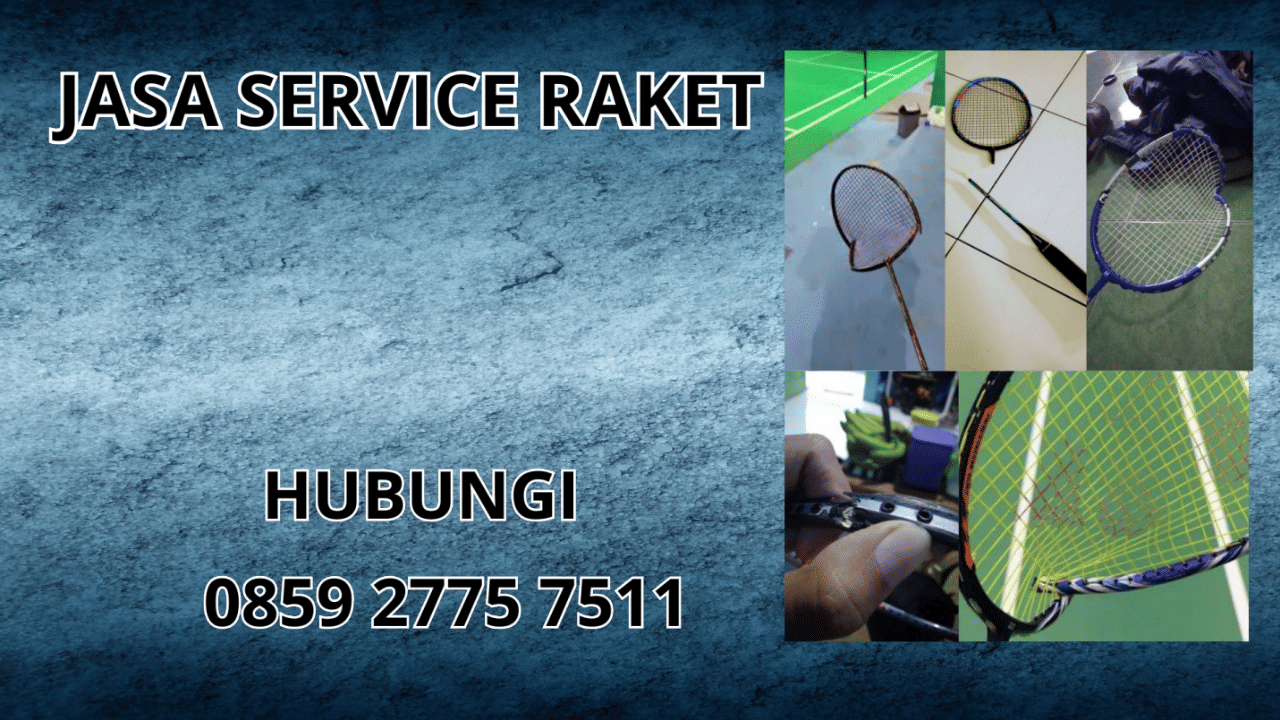 0859-2775-7511 Jasa Perbaikan Raket di Kecamatan Manonjaya Kabupaten Tasikmalaya