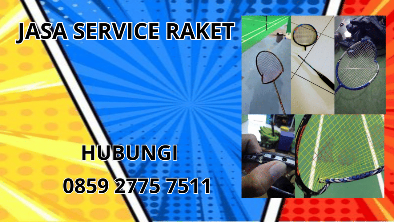 0859-2775-7511 Jasa Service Raket di Kecamatan Sukaratu Kabupaten Tasikmalaya 0859-2775-7511 Jasa Service Raket di Kecamatan Sukaratu Kabupaten Tasikmalaya