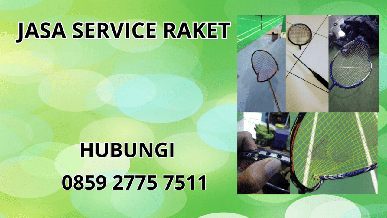 0859-2775-7511 Jasa Service Raket Di Malaka