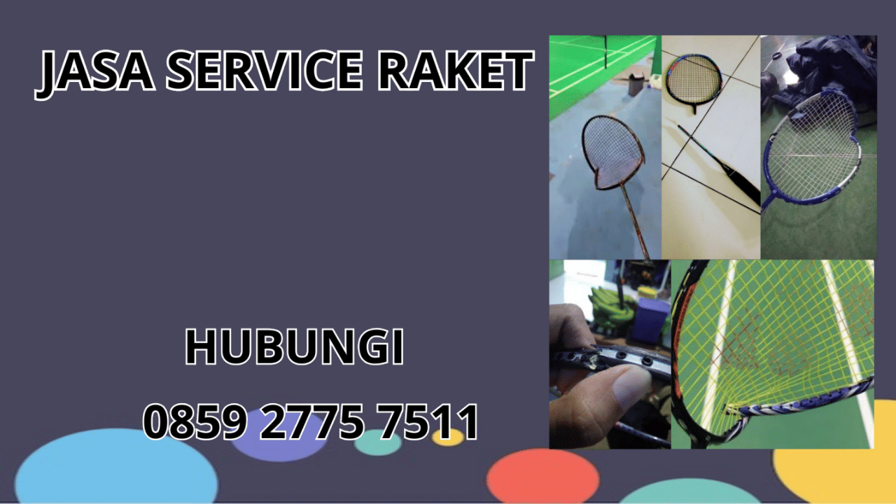 0859-2775-7511 Jasa Service Raket Di Kebumen 0859-2775-7511 Jasa Service Raket Di Kebumen