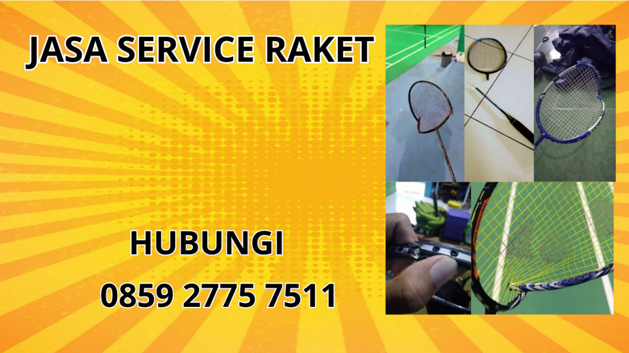 0859-2775-7511 Jasa Perbaikan Raket di Kecamatan Tanjungjaya Kabupaten Tasikmalaya 0859-2775-7511 Jasa Perbaikan Raket di Kecamatan Tanjungjaya Kabupaten Tasikmalaya