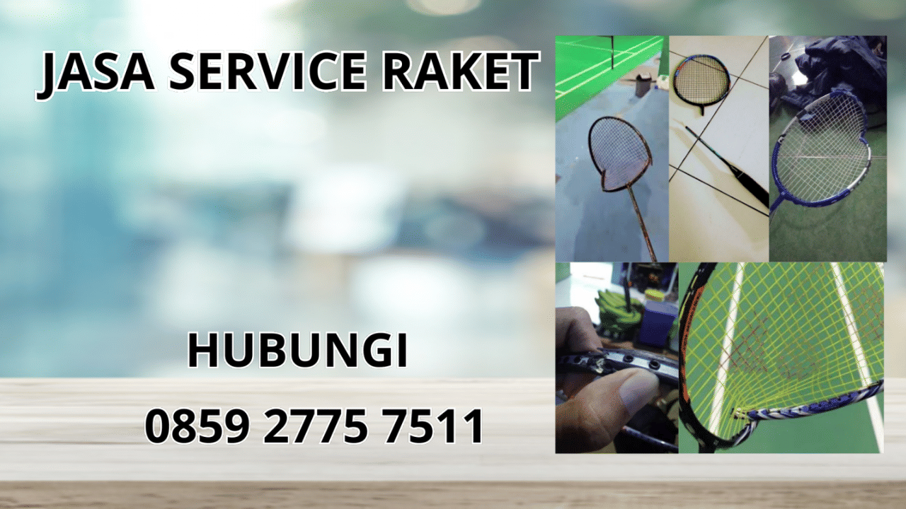 0859-2775-7511 Jasa Perbaikan Raket di Kecamatan Sukawening Kabupaten Garut