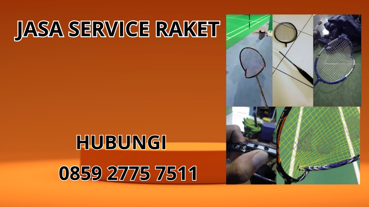 0859-2775-7511 Jasa Perbaikan Raket Di Lampung Utara