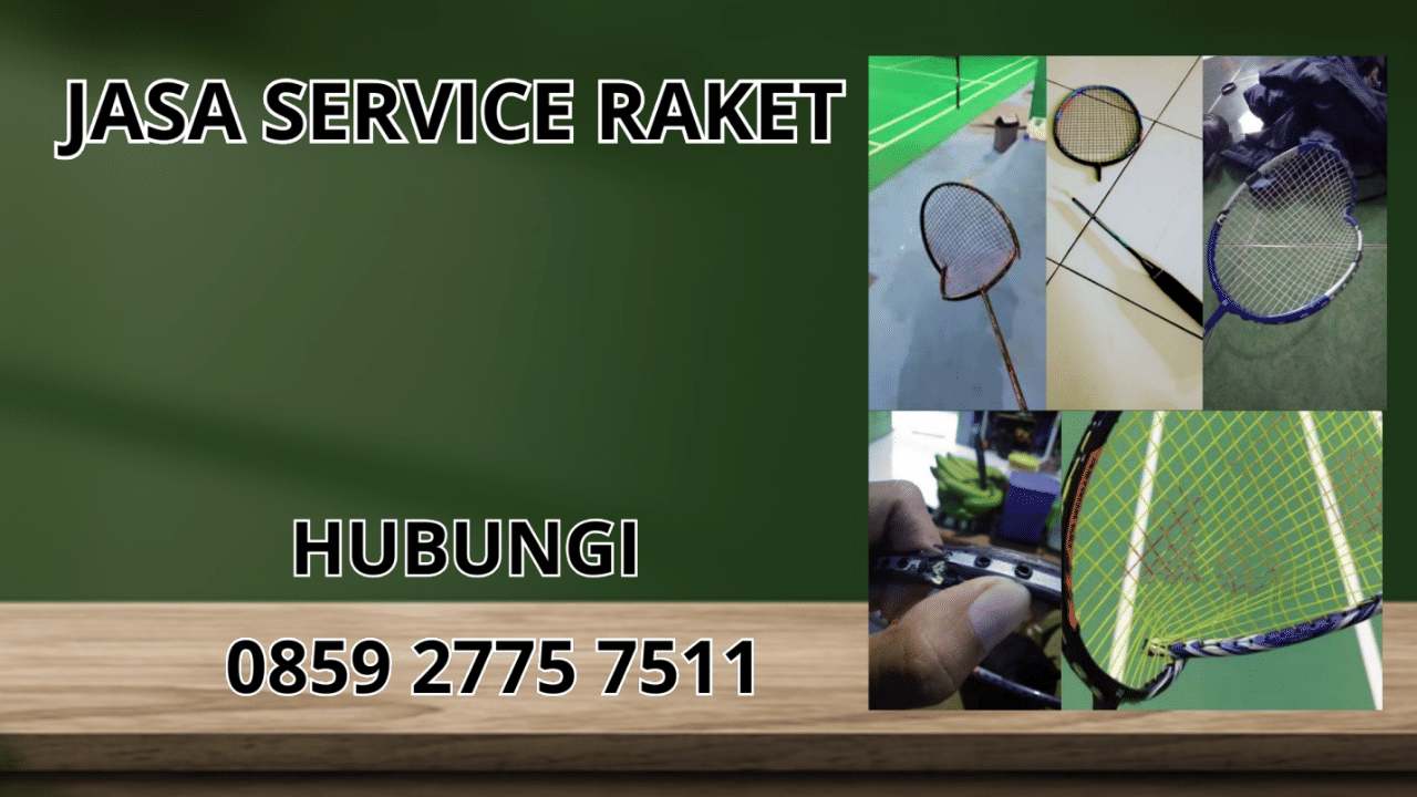 0859-2775-7511 Jasa Service Raket Di Aceh Timur