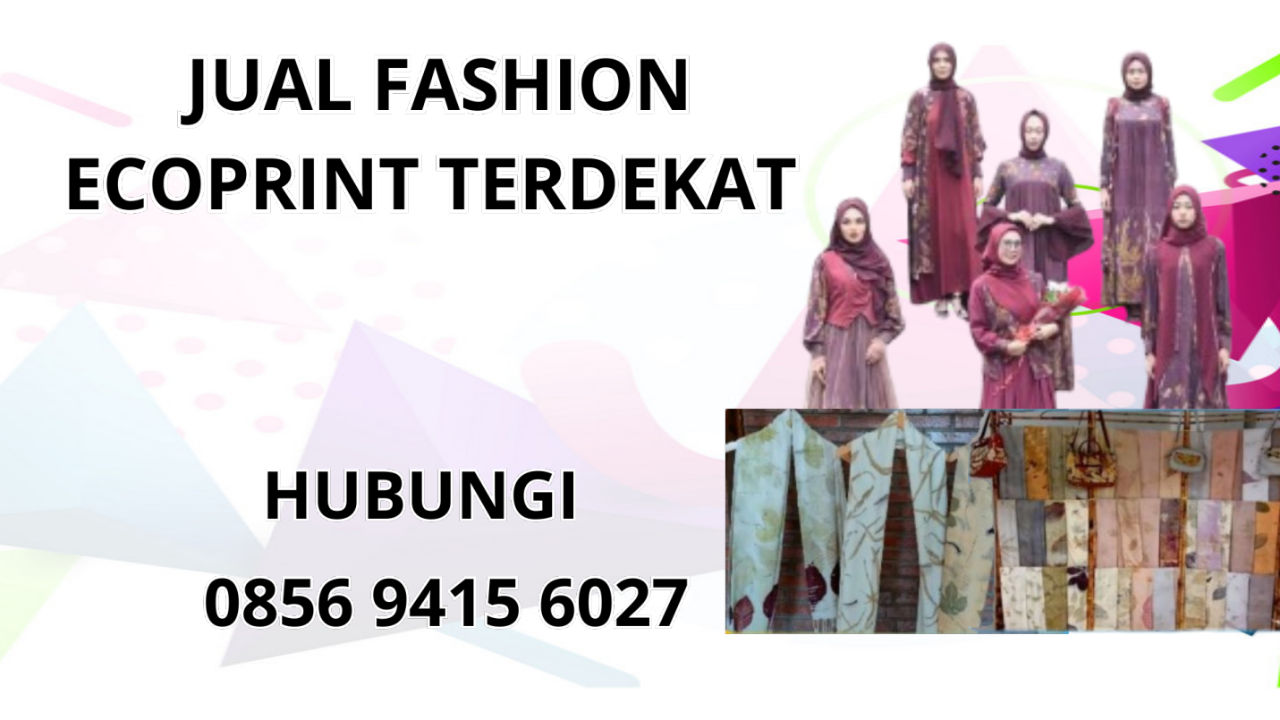 0856-9415-6027 Jual Baju Ecoprint Terdekat Di Magetan