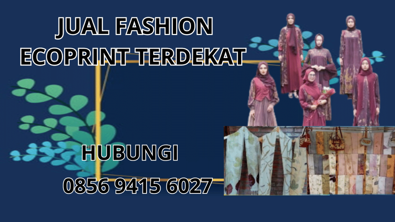 0856-9415-6027 Jual Fashion Ecoprint Terdekat Di Banjarnegara