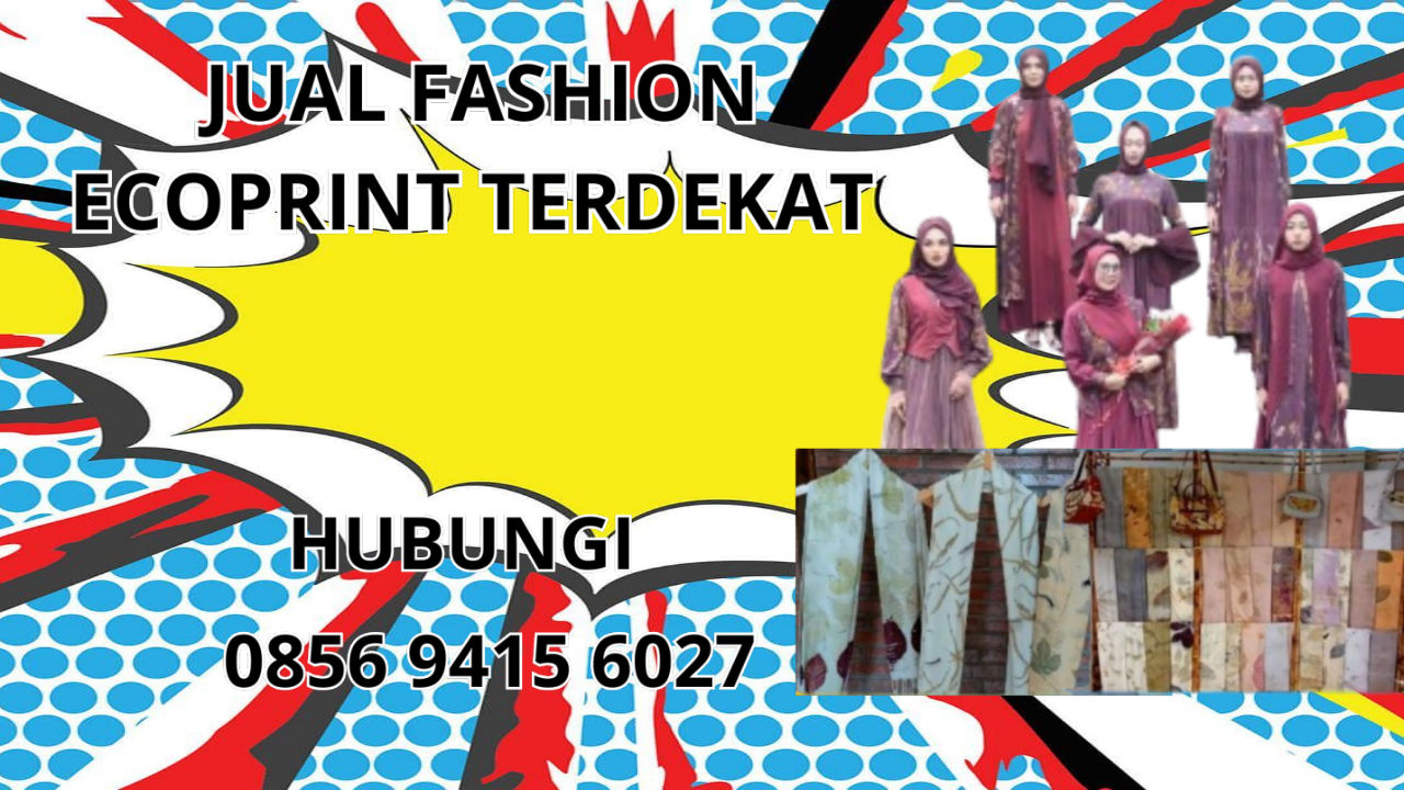 0856-9415-6027 Jual Fashion Ecoprint Terdekat Di Belitung