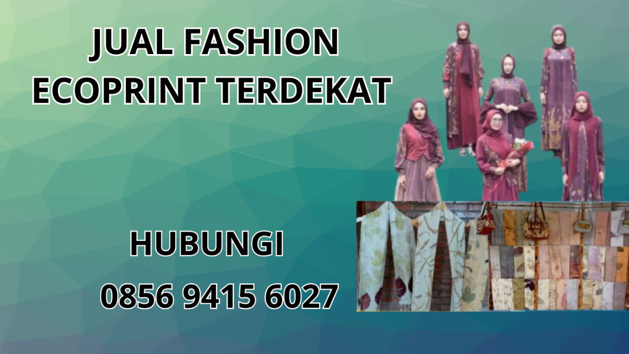 0856-9415-6027 Jual Fashion Ecoprint Terdekat Di Tual