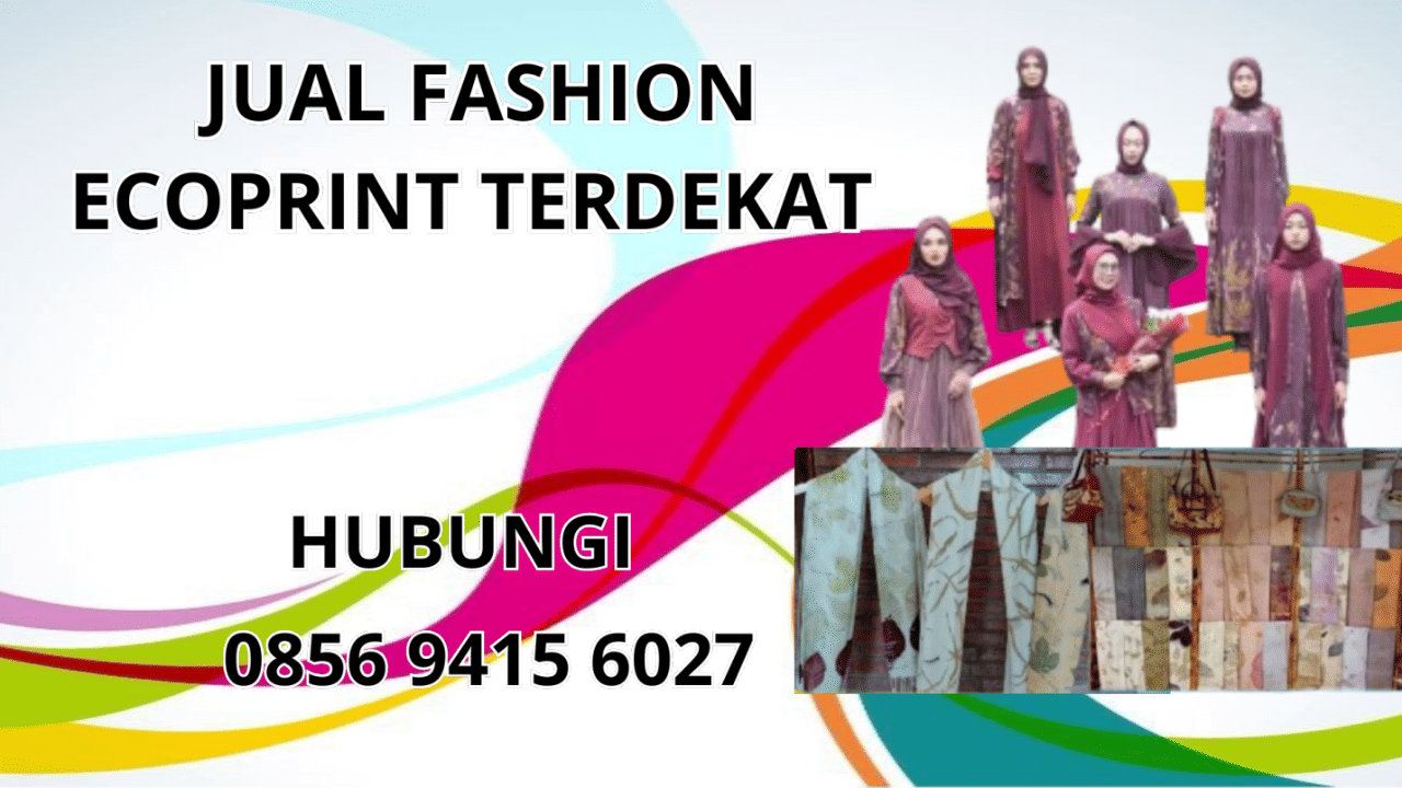 0856-9415-6027 Jual Fashion Ecoprint Terdekat Di Pasaman