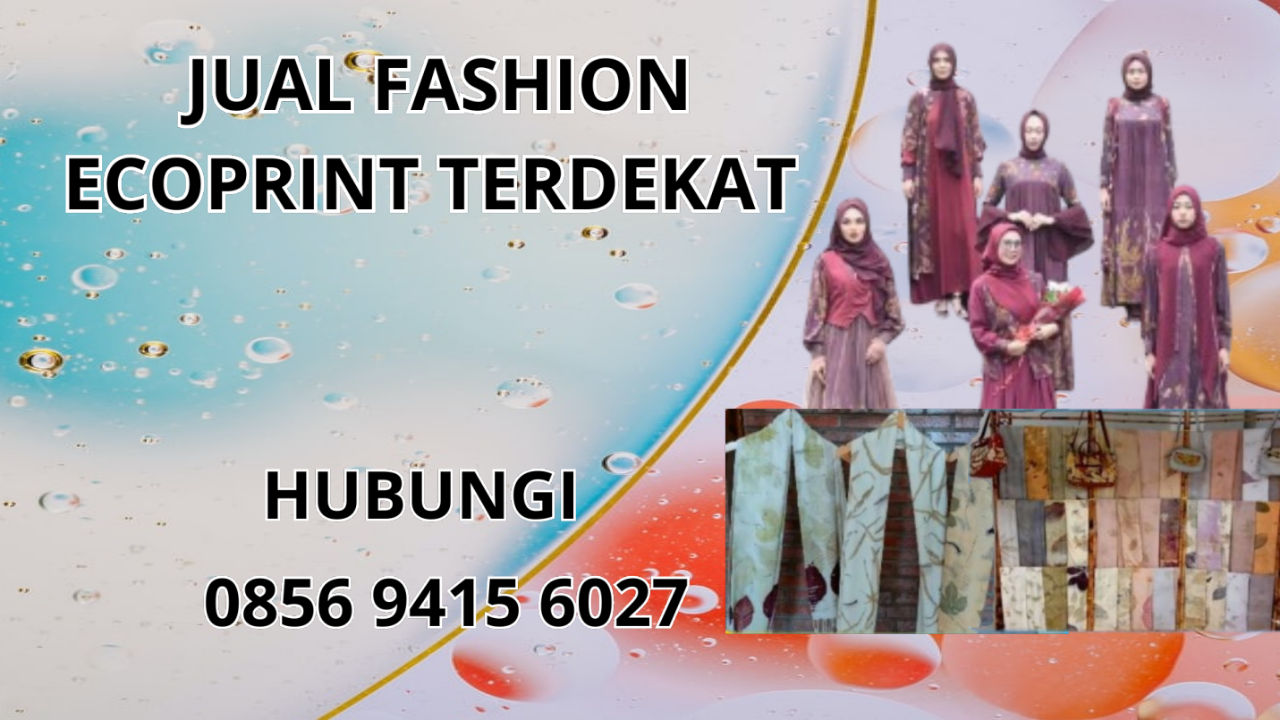 0856-9415-6027 Jual Fashion Ecoprint Terdekat Di Aceh Tenggara