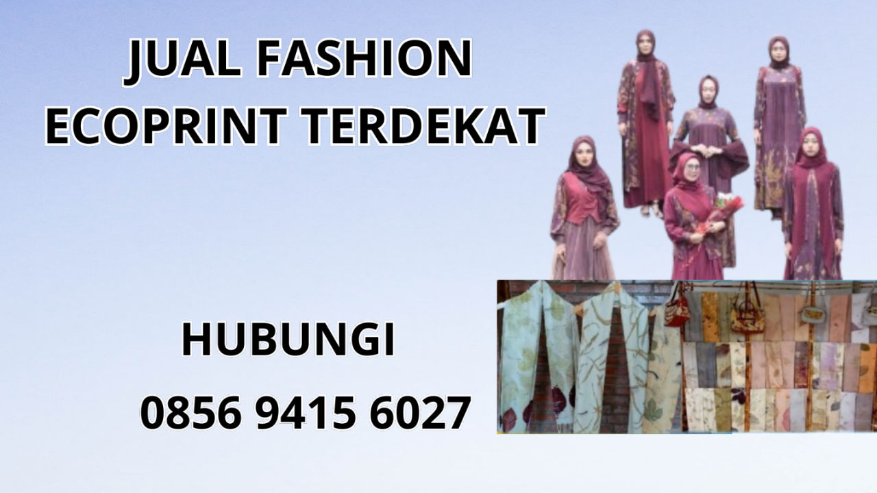 0856-9415-6027 Jual Baju Ecoprint Terdekat Di Halmahera Selatan