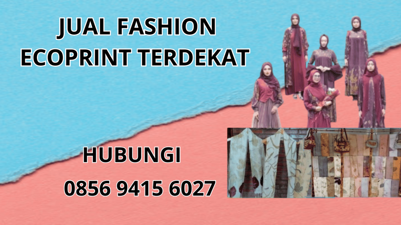0856-9415-6027 Jual Fashion Ecoprint Terdekat Di Tulang Bawang Barat