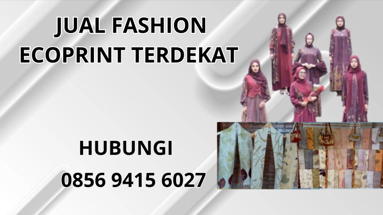 0856-9415-6027 Jual Fashion Ecoprint Terdekat Di Penukal Abab Lematang Ilir