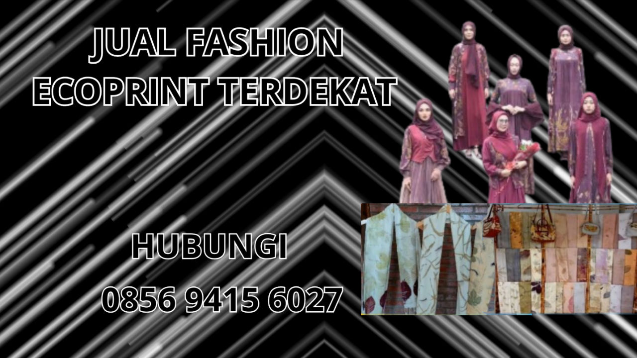 0856-9415-6027 Jual Fashion Ecoprint Terdekat Di Ketapang