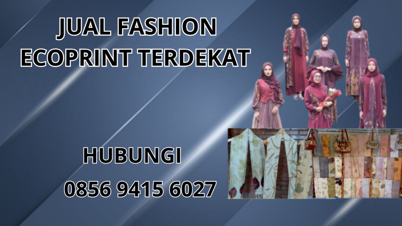 0856-9415-6027 Jual Fashion Ecoprint Terdekat Di Kepulauan Seribu