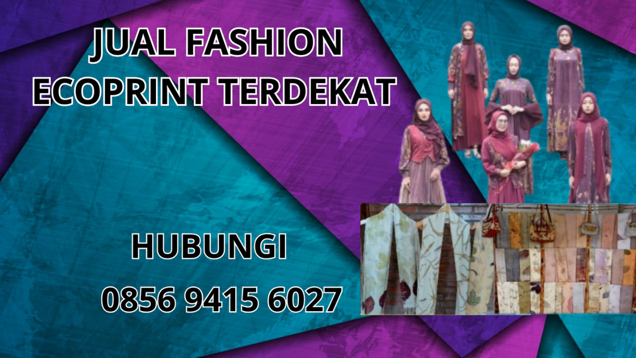 0856-9415-6027 Jual Fashion Ecoprint Terdekat Di Sukabumi