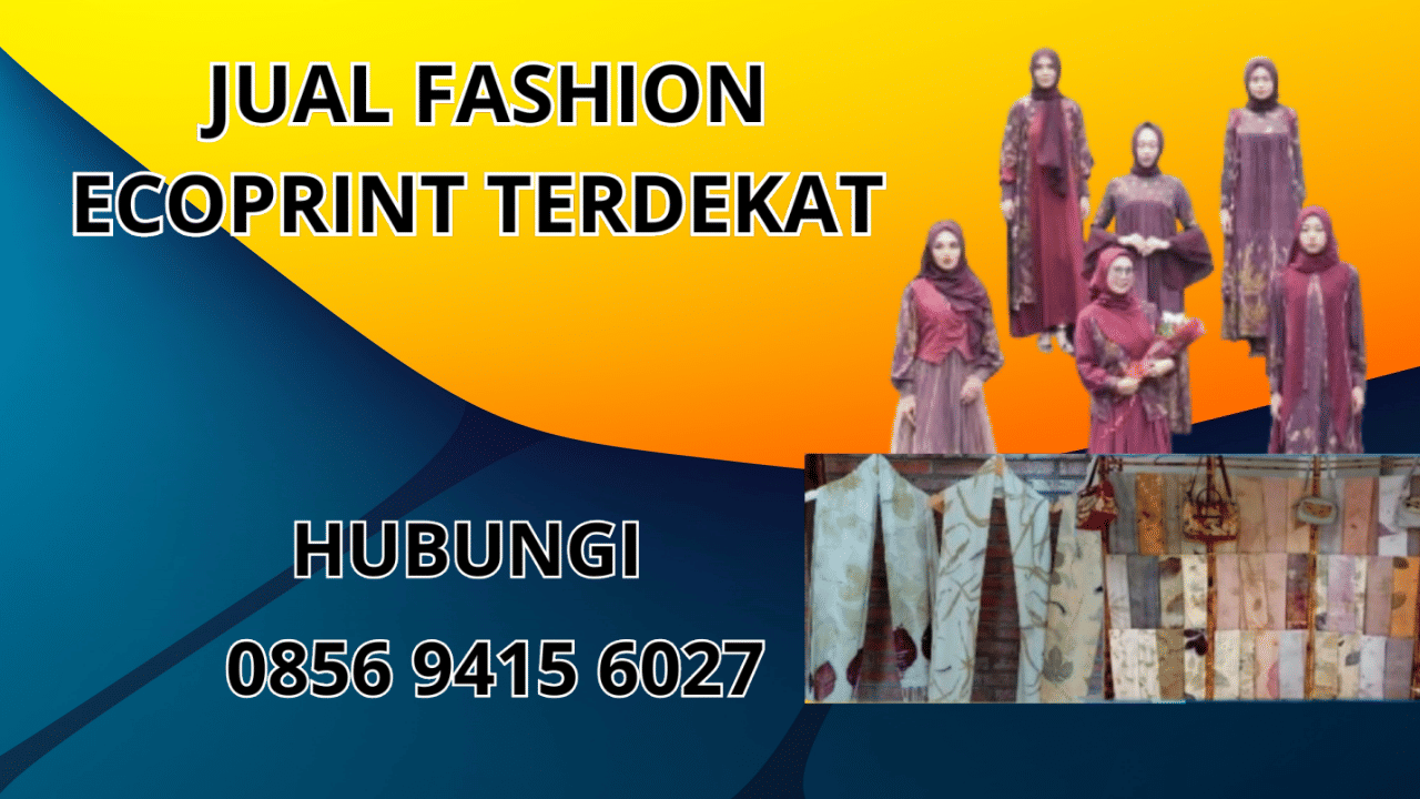 0856-9415-6027 Jual Fashion Ecoprint Terdekat Di Pohuwato