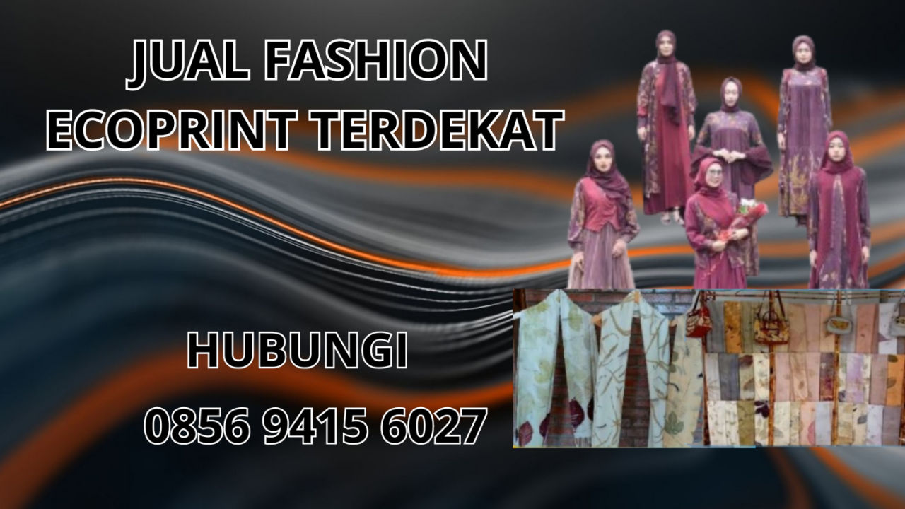 0856-9415-6027 Jual Fashion Ecoprint Terdekat Di Kulon Progo
