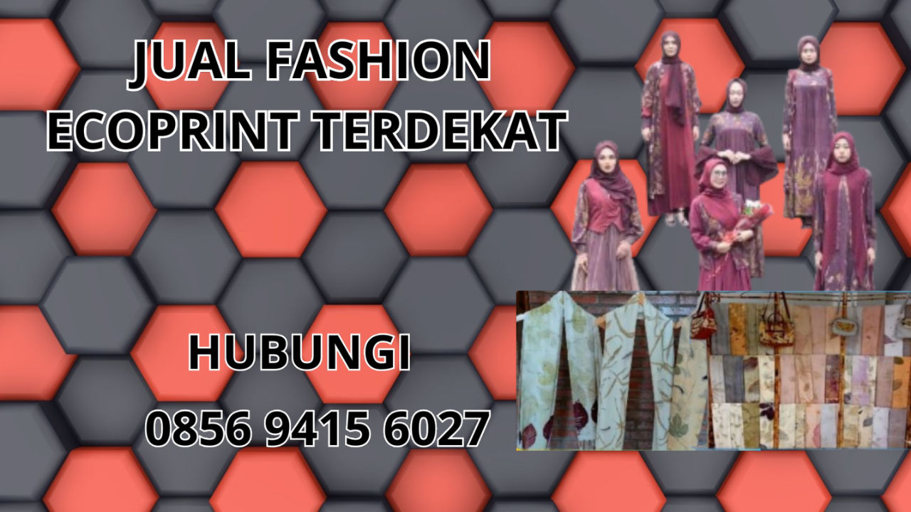 0856-9415-6027 Jual Fashion Ecoprint Terdekat Di Tuban