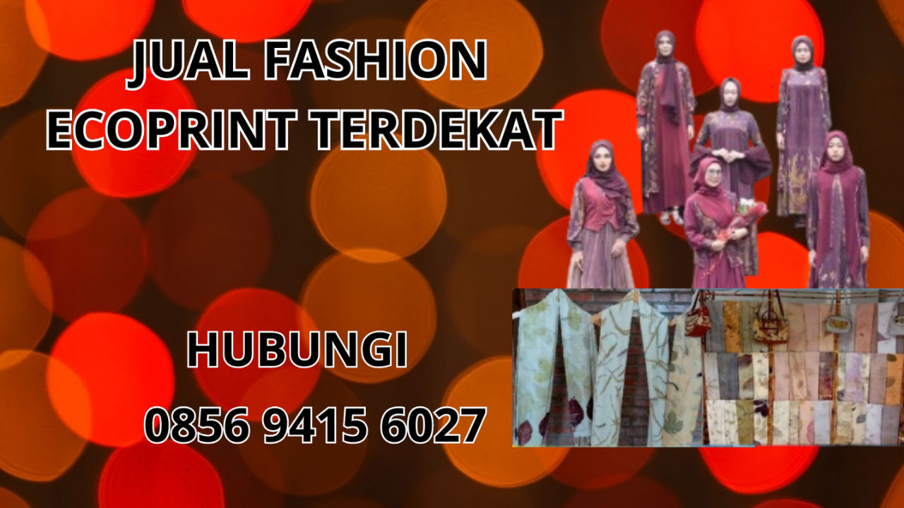 0856-9415-6027 Jual Fashion Ecoprint Terdekat Di Boyolali
