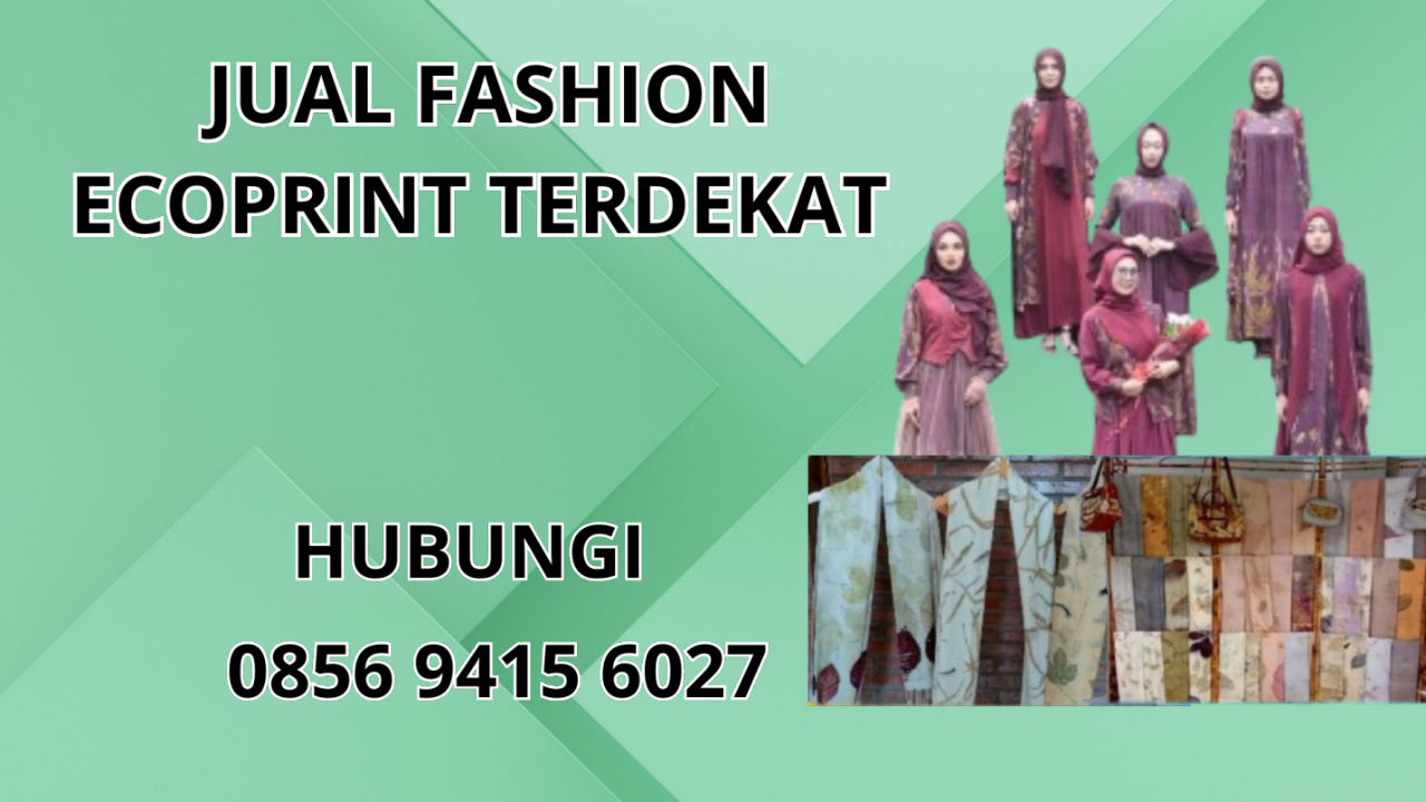 0856-9415-6027 Jual Fashion Ecoprint Terdekat Di Madiun