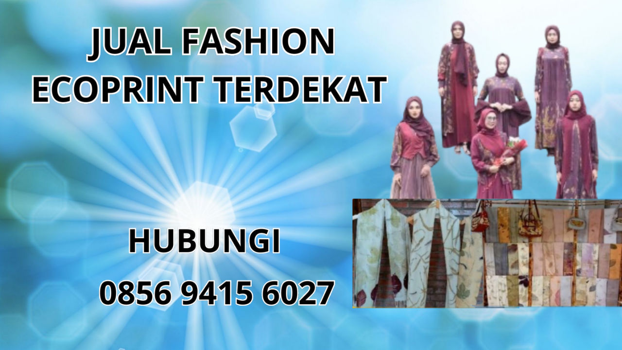 0856-9415-6027 Jual Fashion Ecoprint Terdekat Di Banyumas