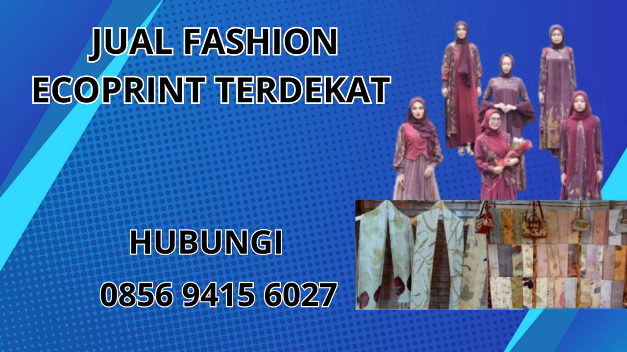 0856-9415-6027 Jual Fashion Ecoprint Terdekat Di Bandung