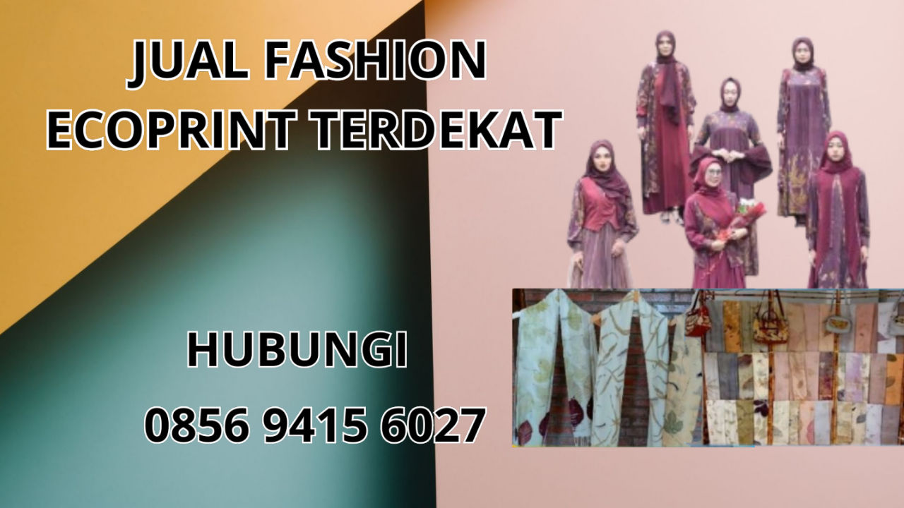 0856-9415-6027 Jual Fashion Ecoprint Terdekat Di Aceh Besar