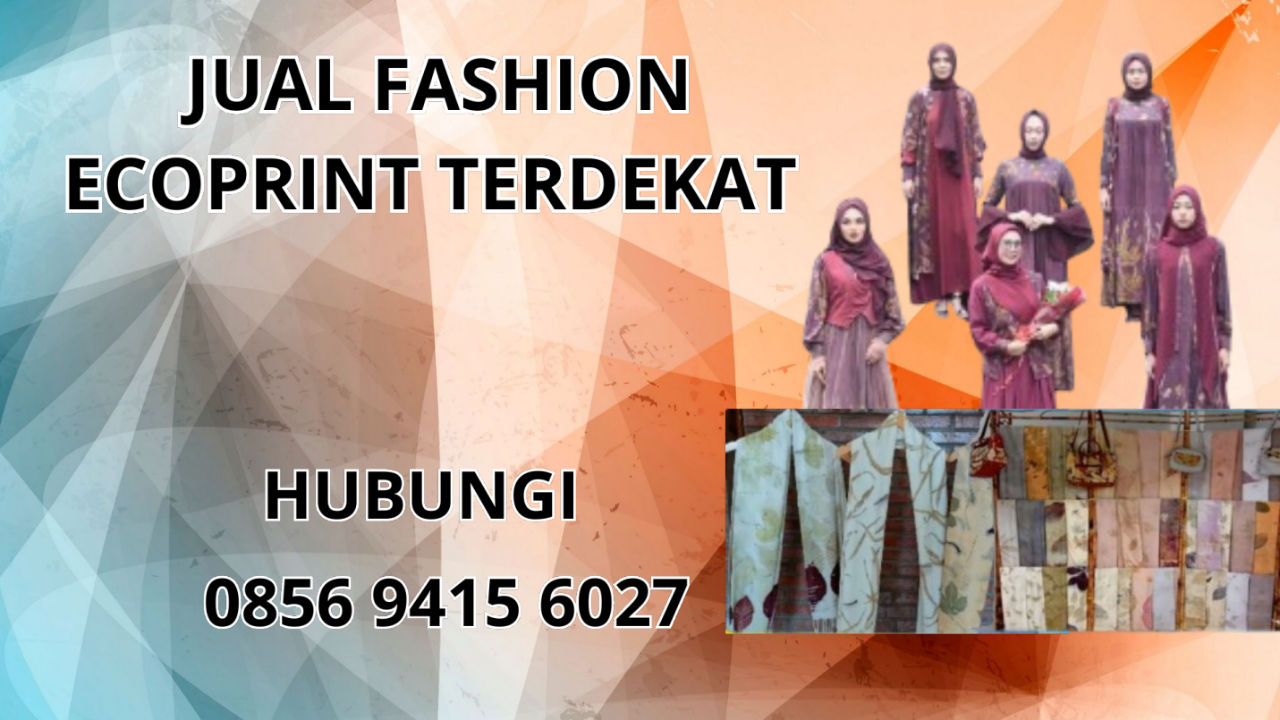 0856-9415-6027 Jual Fashion Ecoprint Terdekat Di Malang