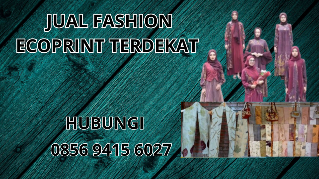 0856-9415-6027 Jual Fashion Ecoprint Terdekat Di Pakpak Bharat