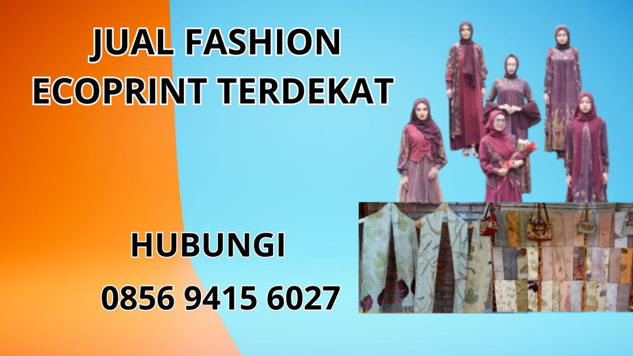 0856-9415-6027 Jual Fashion Ecoprint Terdekat Di Manokwari