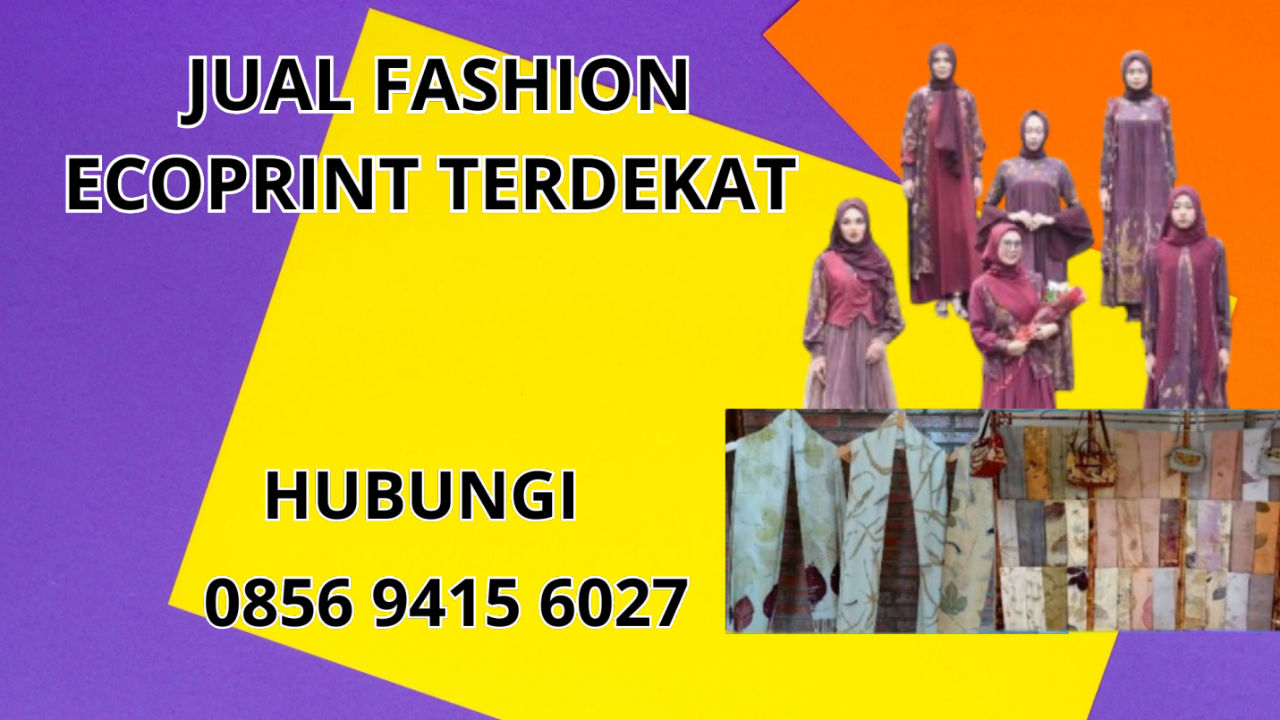 0856-9415-6027 Jual Fashion Ecoprint Terdekat Di Keerom