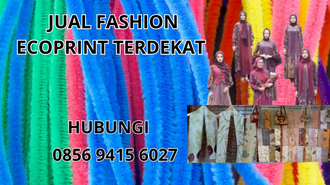 0856-9415-6027 Jual Fashion Ecoprint Terdekat Di Bandung Barat
