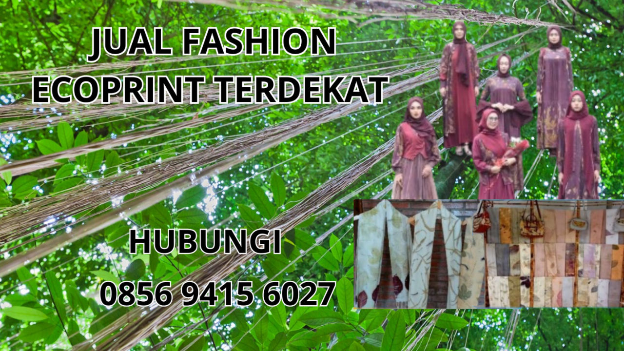0856-9415-6027 Jual Fashion Ecoprint Terdekat Di Tebo