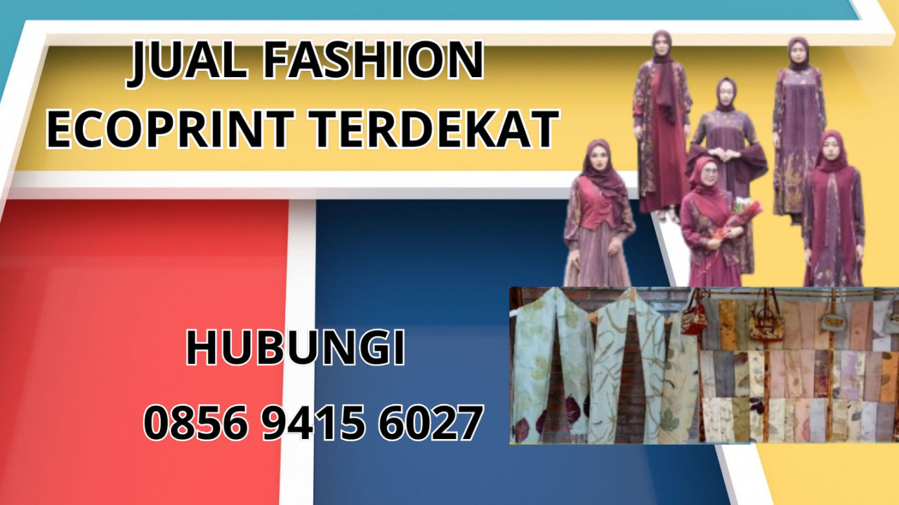 0856-9415-6027 Jual Fashion Ecoprint Terdekat Di Luwu