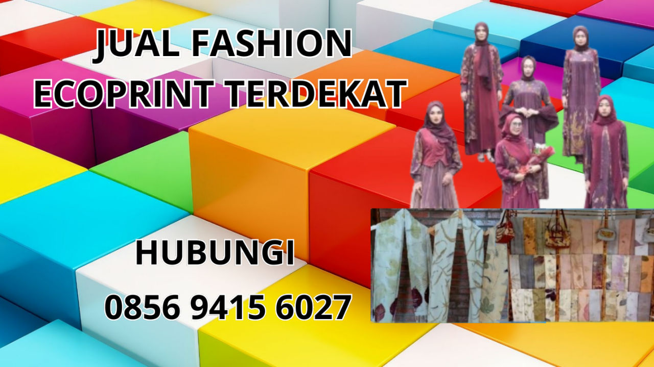 0856-9415-6027 Jual Baju Ecoprint Terdekat Di D U M A I