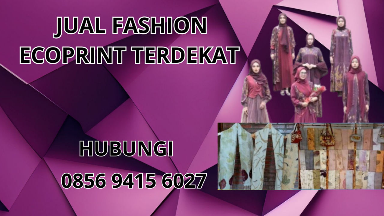 0856-9415-6027 Jual Fashion Ecoprint Terdekat Di Temanggung