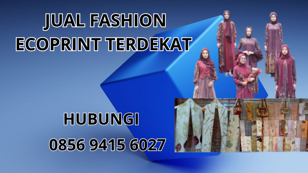 0856-9415-6027 Jual Fashion Ecoprint Terdekat Di Semarang