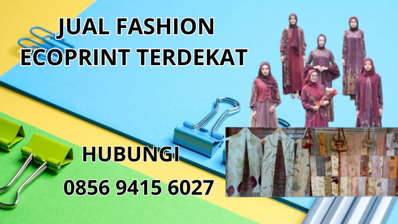 0856-9415-6027 Jual Fashion Ecoprint Terdekat Di Langsa