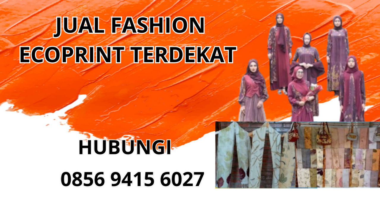 0856-9415-6027 Jual Fashion Ecoprint Terdekat Di Tulangbawang
