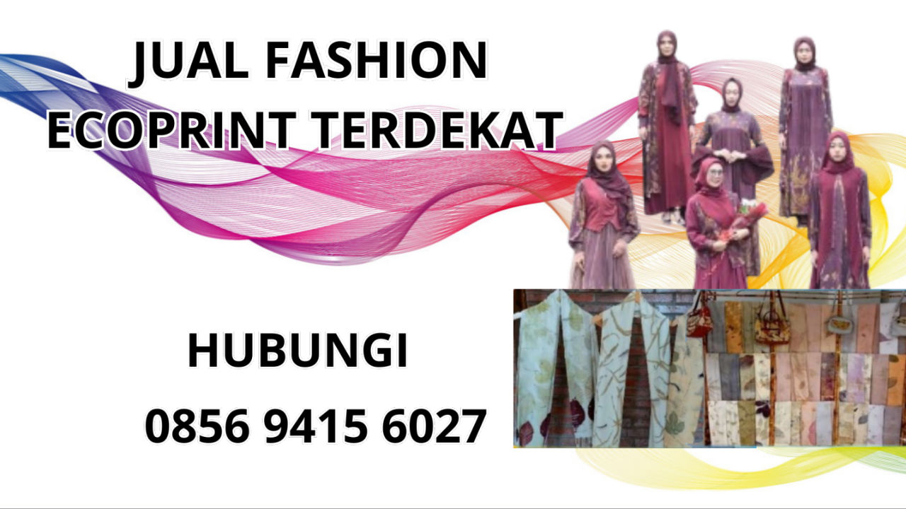 0856-9415-6027 Jual Fashion Ecoprint Terdekat Di Cirebon