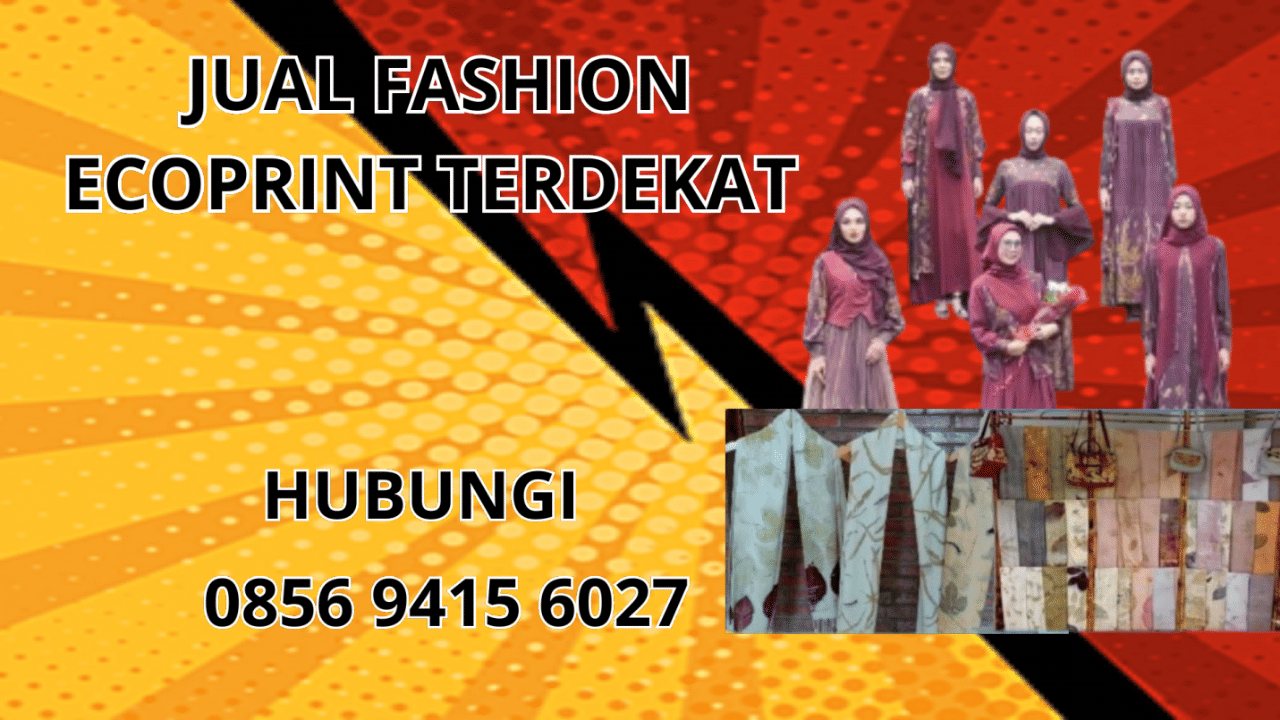 0856-9415-6027 Jual Baju Ecoprint Terdekat Di Tanjung Jabung Timur
