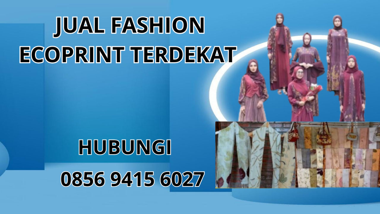 0856-9415-6027 Jual Baju Ecoprint Terdekat Di Surabaya